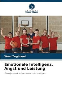 bokomslag Emotionale Intelligenz, Angst und Leistung