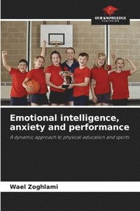 bokomslag Emotional intelligence, anxiety and performance
