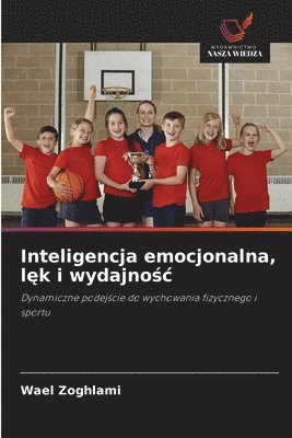 bokomslag Inteligencja emocjonalna, l?k i wydajno?c