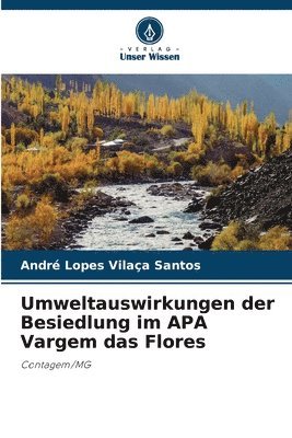 Umweltauswirkungen der Besiedlung im APA Vargem das Flores