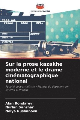 Sur la prose kazakhe moderne et le drame cinématographique national