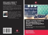 bokomslag Sobre a prosa moderna do Cazaquistão e o drama cinematográfico nacional