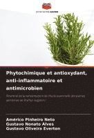 bokomslag Phytochimique et antioxydant, anti-inflammatoire et antimicrobien