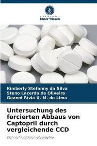bokomslag Untersuchung des forcierten Abbaus von Captopril durch vergleichende CCD