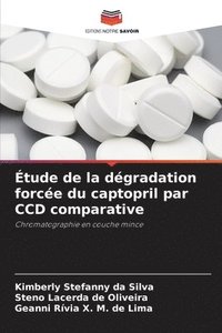 bokomslag Étude de la dégradation forcée du captopril par CCD comparative