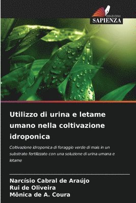 Narcísio Cabral de Araújo, Rui de Oliveira, Mônica de a Coura, Mônica de A. Coura - Utilizzo di urina e letame umano nella coltivazione idroponica, Häftad