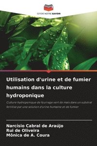bokomslag Utilisation d'urine et de fumier humains dans la culture hydroponique