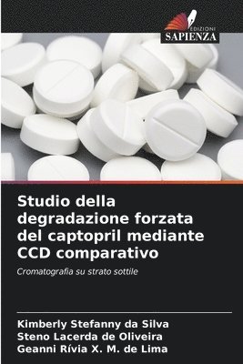 bokomslag Studio della degradazione forzata del captopril mediante CCD comparativo
