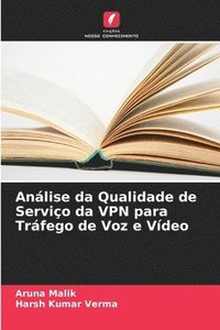 bokomslag Análise da Qualidade de Serviço da VPN para Tráfego de Voz e Vídeo
