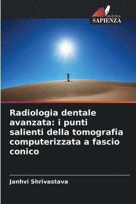 Janhvi Shrivastava - Radiologia dentale avanzata, Häftad