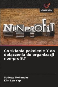 bokomslag Co sklania pokolenie Y do dol?czenia do organizacji non-profit?