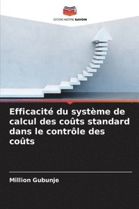 bokomslag Efficacité du système de calcul des coûts standard dans le contrôle des coûts