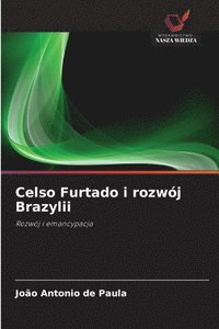 bokomslag Celso Furtado i rozwój Brazylii