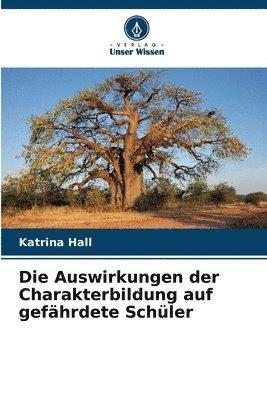 Auswirkungen der Charakterbildung auf gefährdete Schüler