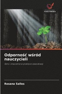 bokomslag Odporno?c w?ród nauczycieli