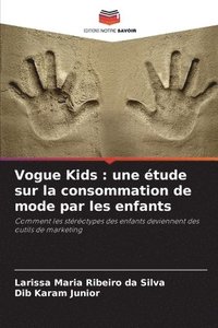 bokomslag Vogue Kids: une étude sur la consommation de mode par les enfants