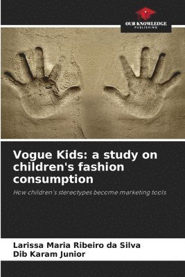 bokomslag Vogue Kids: a study on children's fashion consumption