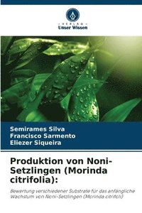 bokomslag Produktion von Noni-Setzlingen (Morinda citrifolia)