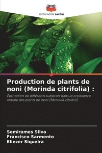 bokomslag Production de plants de noni (Morinda citrifolia)