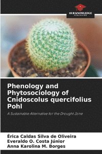bokomslag Phenology and Phytosociology of Cnidoscolus quercifolius Pohl