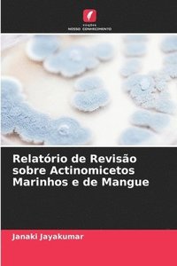 bokomslag Relatório de Revisão sobre Actinomicetos Marinhos e de Mangue