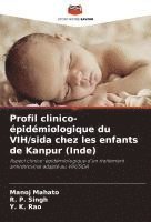 bokomslag Profil clinico-épidémiologique du VIH/sida chez les enfants de Kanpur (Inde)