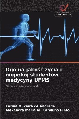 bokomslag Ogólna jako?c ?ycia i niepokój studentów medycyny UFMS