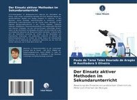 bokomslag Der Einsatz aktiver Methoden im Sekundarunterricht