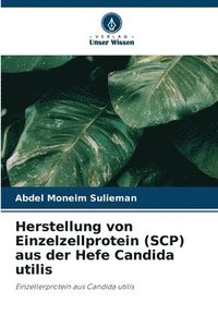bokomslag Herstellung von Einzelzellprotein (SCP) aus der Hefe Candida utilis