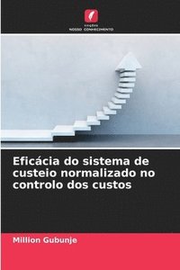 bokomslag Eficácia do sistema de custeio normalizado no controlo dos custos