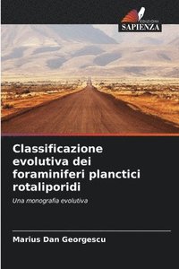 bokomslag Classificazione evolutiva dei foraminiferi planctici rotaliporidi