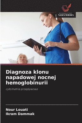Diagnoza klonu napadowej nocnej hemoglobinurii