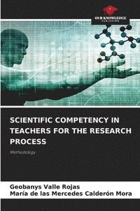 bokomslag Scientific Competency in Teachers for the Research Process