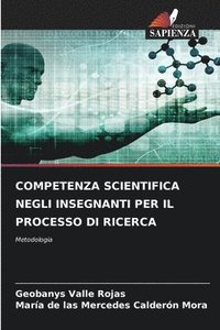bokomslag Competenza Scientifica Negli Insegnanti Per Il Processo Di Ricerca