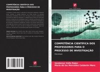 bokomslag COMPETÊNCIA CIENTÍFICA DOS PROFESSORES PARA O PROCESSO DE INVESTIGAÇÃO