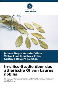 bokomslag In-silico-Studie über das ätherische Öl von Laurus nobilis