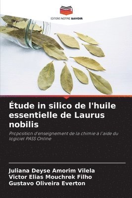 bokomslag Étude in silico de l'huile essentielle de Laurus nobilis