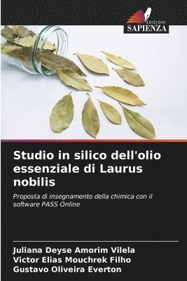 bokomslag Studio in silico dell'olio essenziale di Laurus nobilis