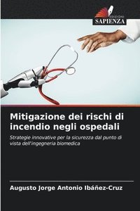 bokomslag Mitigazione dei rischi di incendio negli ospedali