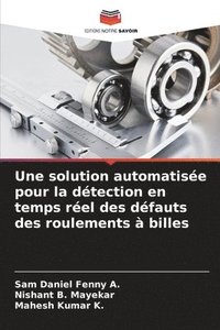 bokomslag solution automatisée pour la détection en temps réel des défauts des roulements à billes