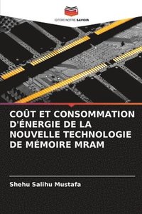 bokomslag Coût Et Consommation d'Énergie de la Nouvelle Technologie de Mémoire Mram