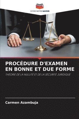 bokomslag Procédure d'Examen En Bonne Et Due Forme