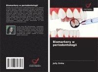 bokomslag Sinha, J: Biomarkery w periodontologii