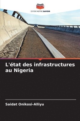 bokomslag L'état des infrastructures au Nigeria