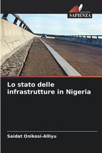 bokomslag Lo stato delle infrastrutture in Nigeria