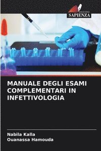 bokomslag Manuale Degli Esami Complementari in Infettivologia