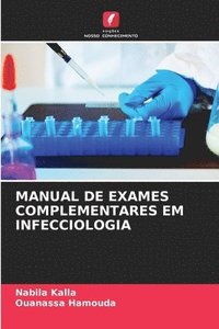 bokomslag Manual de Exames Complementares Em Infecciologia
