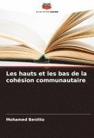 bokomslag Les hauts et les bas de la cohésion communautaire