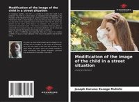bokomslag Modification of the image of the child in a street situation