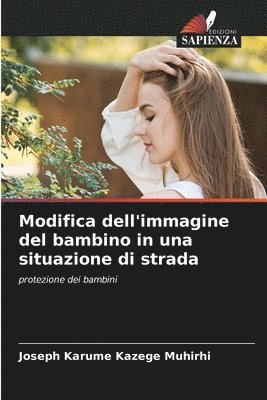 bokomslag Modifica dell'immagine del bambino in una situazione di strada